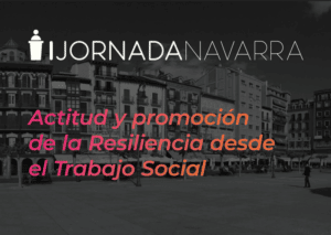 Actitud y promocion de la Resiliencia desde el Trabajo Social
